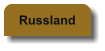 Russland