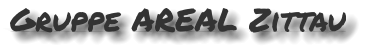 Gruppe AREAL Zittau