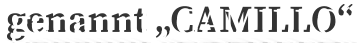 genannt „CAMILLO“