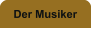 Der Musiker