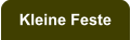 Kleine Feste