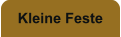 Kleine Feste